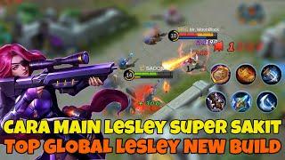 CARA MAIN LESLEY BUILD SUPER SAKIT 2020 DARI AHLINYA TOP GLOBAL LESLEY PRO PLAYER #lesleybuild