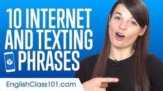 Top 10 Internet and Texting Phrases in English