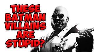 These 10 Batman Villains are Lame? Now I'm Mad.