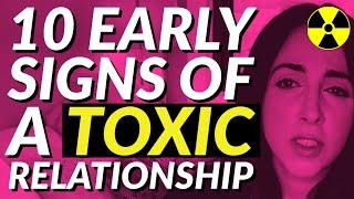 10 Early Signs of A Toxic Relationship