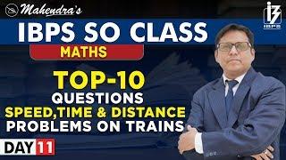 Top 10 Questions | Speed Time & Distance | Train | Maths | By Saif Mahendras | IBPS SO Class