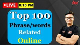 Top 100 Phrase/ words related "Online"