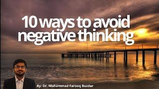 10 ways to avoid negative thinking | Converting negative thinking into positive thinking | Top 10