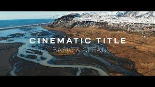 Modern & clean CINEMATIC TITLES inside Premiere Pro