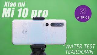 Xiaomi Mi 10 Pro Waterproof Test！