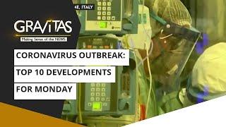 Coronavirus Outbreak: Top 10 developments for Monday