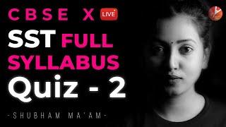 SST LIVE MCQ QUIZ L2 | FULL Syllabus | CBSE Class 10 Social Studies | NCERT  @Vedantu Class 9 & 10 ​