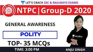 Polity | Top 35 MCQs | General Studies | Target NTPC & Group-D 2020 | Anju Singh