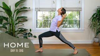 Home - Day 11 - Dig  |  30 Days of Yoga With Adriene