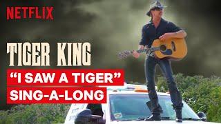 I Saw A Tiger By Joe Exotic | Tiger King | Netflix