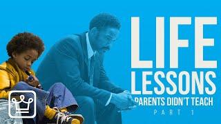 10 Life Lessons Your Parents Didn’t Teach You (Part 1)