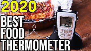 BEST FOOD THERMOMETER 2020 - Top 10