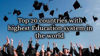 Top 20 countries with highest educational system in the earth||Top 10 secrets