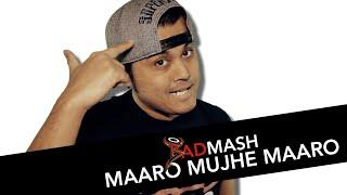 Maaro Mujhe Maaro - Badmash | Hindi Rap Guru | Music Video 2020