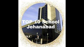 Top 10 School Jehanabad