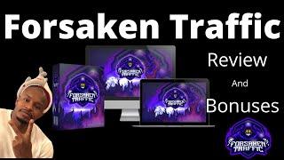 Forsaken Traffic Review (The 10 minutes Hack For Google Page One Ranking) And Bonuses