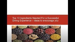 Top 10 Ingredients Needed For a Successful Dining Experience