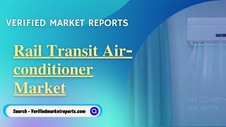 Top 10 Company in Rail Transit Air-conditioner Market-Verified Market reports
