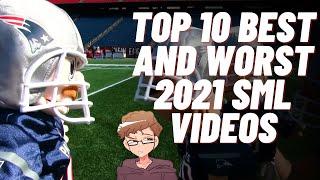 Top 10 Best and Worst 2021 SML Videos