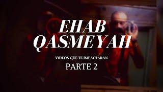 TOP 10 VIDEOS MAS ESCALOFRIANTES DE EHAB QASMEYAH (PARTE 2) | DARK ROOM