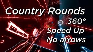 Beat Saber 360° level - COUNTRY ROUNDS - SPEED UP-  Expert Top 10