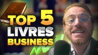 LIVRE BUSINESS : TOP 5 DES LIVRES POUR ENTREPRENEURS