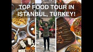 Top foods in Istanbul, Turkey!  |  Istanbul Street Food Tour  |  Best food tour in Istanbul, Turkey!