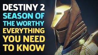 Destiny 2's Season Of The Worthy - Everything You Need To Know