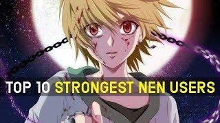Top 10 Strongest Specialists Type Nen Users in Hunter x Hunter, Ranked