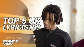 Top 5 UK Lyricists? | POINT OF VIEW (EP.4)