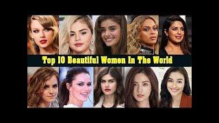 সেরা দশ সুন্দরী মহিলা | Top 10 Most Beautiful Women in the World