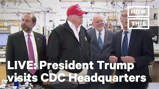 President Trump Visits the CDC Headquarters in Atlanta, Georgia | LIVE | NowThis