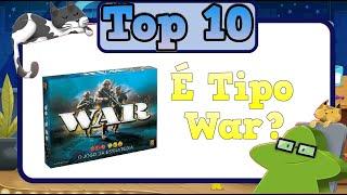 Top 10 Jogos É Tipo War?