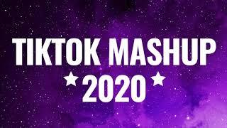 TIK TOK MASHUP *2020* 