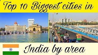 Top 10 biggest cities in India by area // by all in one