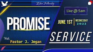 Promise Service Live | 1st June 2022 | ஜூன் மாத வாக்குத்தத்த ஆராதனை | Pastor J. Jegan