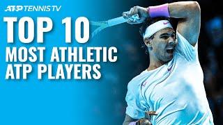 Top 10 Most Athletic ATP Tennis Players 