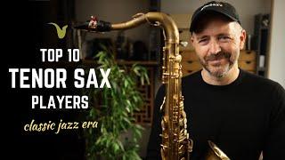 Top 10 Tenor Saxophone Players (Classic Jazz Era)