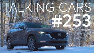 2020 Mazda CX-30 Test Results; The Future of Vehicle Communication | Talking Cars #253