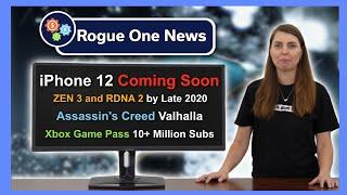 iPhone 12 — Zen 3 & RDNA2 — XBox Game Pass 10 Million— BeQuiet Pure Rock 2 — RogueOne News 05/08/20