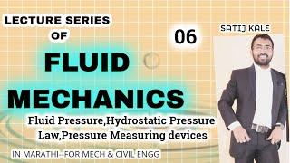 Fluid Mechanics-FM 06/Fluid Pressure,Hydrostatic Pressure Law,Pressure Measuring devices