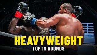 Top 10 Heavyweight Rounds In ONE Championship