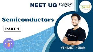 Semiconductors | Part- 1 | UMMEED | NEET 2021 | Vikrant Kirar