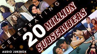 Super 20 Bollywood Hits - Audio Jukebox | Celebrating 20 Million Subscribers | Best Hindi Songs
