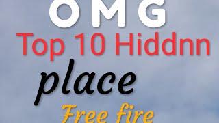 Top 10 Hiddnn place on free fire