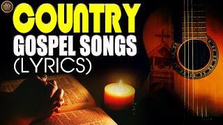 Top 100 Old Country Gospel Songs Of All Time With Lyrics - Uplifting Classic Country Songs Playlist