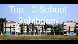 TOP 10 School Sahibganj