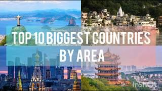 top 10 biggest countries in the world by area mainul | Countries with highest landarea