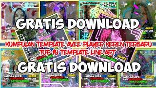 Kumpulan template avee player || top 10 template line art terbaru