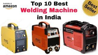 Top 10 Best Welding Machine in India with Price 2019 | Best Portable Welding Machine